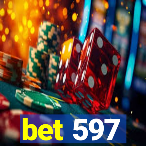 bet 597